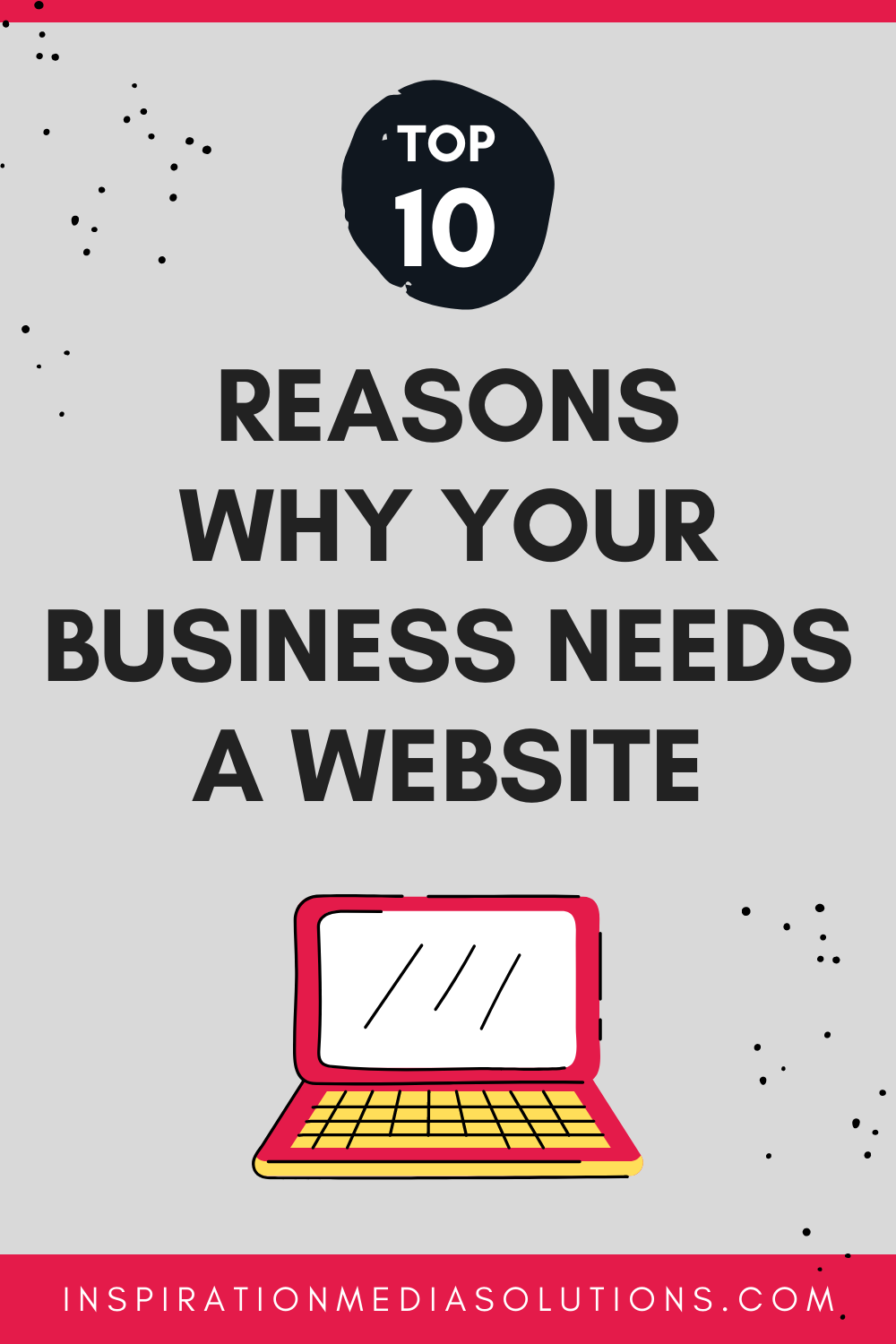 Top 10 Reasons Why Your Business Needs a Website