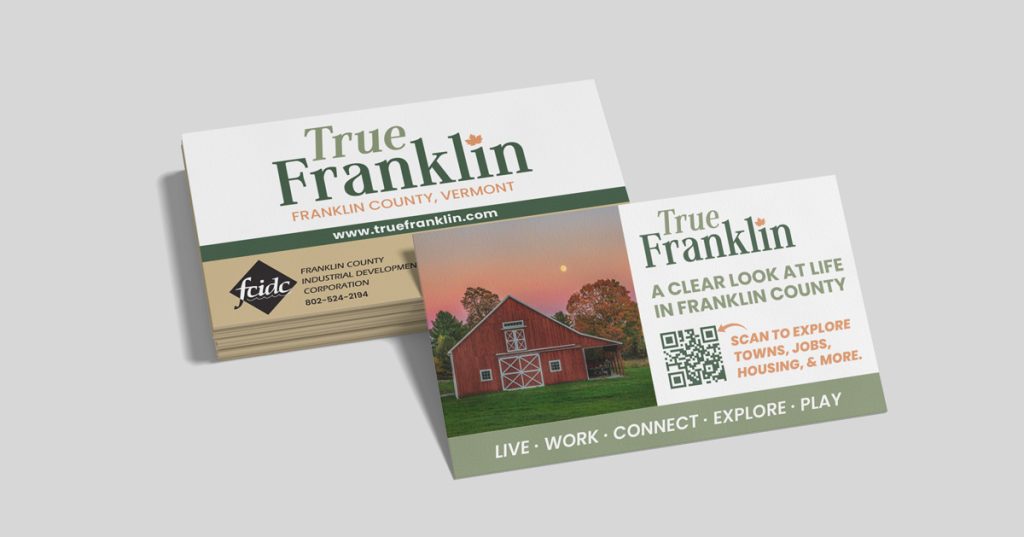 Front and back of a business card for True Franklin, Franklin County, Vermont, featuring the FCIDC logo, a red barn photo, QR code, and the tagline "Live · Work · Connect · Explore · Play."